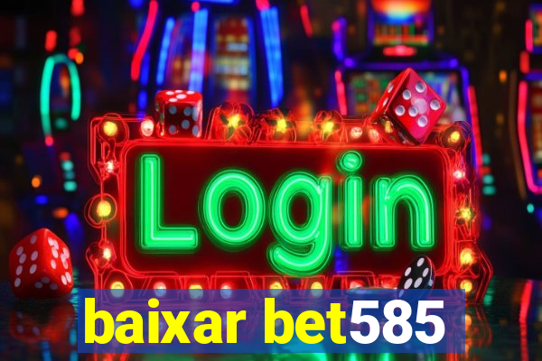 baixar bet585